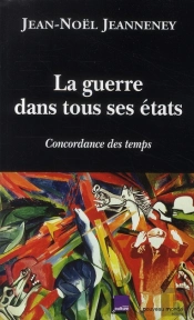 Concordance Des Temps Tome 2 ; La Guerre Dans Tous Ses États