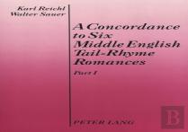Concordance To Six Middle English Tail-Rhyme Romances