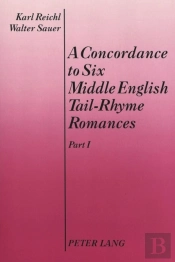 Concordance To Six Middle English Tail-Rhyme Romances