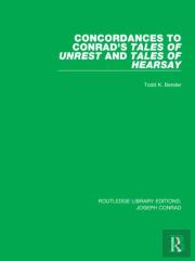Concordances To Conrad'S Tales Of Unrest And Tales Of Hearsay