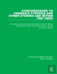 Concordances To Conrad'S Typhoon And Other Stories And Within The Tides