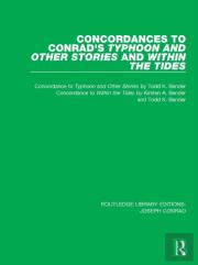 Concordances To Conrad'S Typhoon And Other Stories And Within The Tides