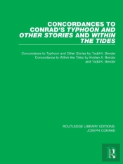 Concordances To Conrad'S Typhoon And Other Stories And Within The Tides