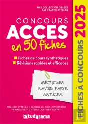 Concours Accès En 50 Fiches : Fiches De Cours Synthétiques, Révisions Rapides Et Efficaces (Édition 2025)