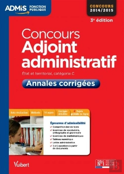 Bertrand.pt - Concours Adjoint Administratif ; Annales Corrigées ; Catégorie C ; 2014 (3e Édition)