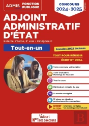 Concours Adjoint Administratif D'État : Catégorie C Tout-En-Un Concours 2024-2025