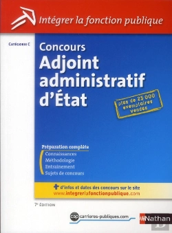 Bertrand.pt - Concours Adjoint Administratif D'Etat N02 - Categorie C (Integrer La Fonction Publique) 2012