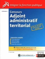 Concours Adjoint Administratif Territorial ; Catégorie C (Édition 2010)