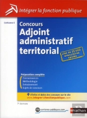 Concours Adjoint Administratif Territorial N08 Categorie C (Integrer La Fonction Publique) 2012