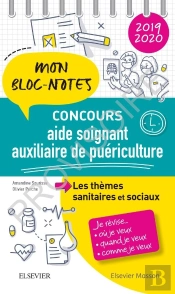 Concours Aide-Soignant/ Auxiliaire De Puériculture ;  Les Thèmes Sanitaires Et Sociaux (Édition 2019/2020)