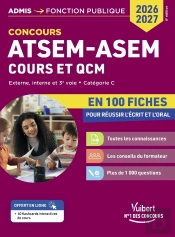 Concours Atsem - Asem En 100 Fiches 2026-2027 - Cours Et Qcm : Externe, Interne, 3e Voie - Catégorie C