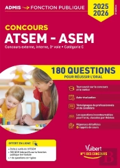 Concours Atsem Et Asem - Catégorie C - 180 Questions Pour Réussir L'Oral : Agent (Territorial) Spécialisé Des Écoles Maternelles - 2025-2026
