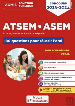 Bertrand.pt - Concours Atsem Et Asem : Catégorie C ; 200 Questions Pour Réussir L'Oral ; Agent (Territorial) Spécialisé (Édition 2023/2024)