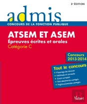 Concours Atsem Et Asem ; Épreuves Écrites Et Orales ; Catégorie C ; Tout Le Concours (3e Édition)