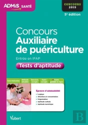 Concours Auxiliaire De Puericulture Tests D'Aptitude 2015 5e Edt
