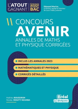 Bertrand.pt - Concours Avenir : Annales De Maths Et Physique Corrigées ; Inclus Les Annales 2023
