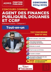 Concours Commun Agent Des Finances Publiques, Douanes Et Ccrf 2024-2025 : Catégorie C Tout-En-Un ; Externe Et Interne (Édition 2024/2025)