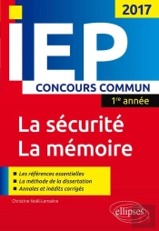 Concours Commun Iep 2017 1re Année. Synthèse Sur Les Deux Thèmes - La Sécurité / La Mémoire