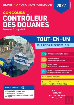 Bertrand.pt - Concours Contrôleur Des Douanes 2027-2028 - Tout-En-Un : Branches Opérations Commerciales, Surveillance Et Administration Générale - Dgddi - Externe - Catégorie B