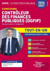 Concours Contrôleur Des Finances Publiques (Dgfip) 2026-2027 - Tout-En-Un : Externe - Catégorie B