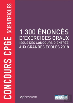 Bertrand.pt - Concours Cpge Scientifiques ; 1 300 Énoncés D'Exercices Oraux ; Issus Des Concours D'Entrée Aux Grandes Écoles 2018