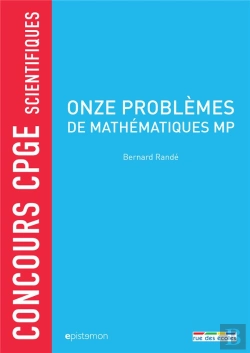 Bertrand.pt - Concours Cpge Scientifiques ; Réussir Les Écrits En Mp ; Mathématiques Et Informatique, Hors Option, Épreuves 2017