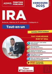 Concours D'Accès Aux Ira - Catégorie A - Tout-En-Un : Instituts Régionaux D'Administration - Externe, Interne Et 3e Concours  - Concours 2025