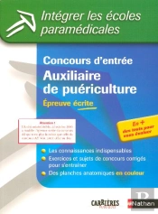 Concours D'Entree Auxiliaire De Puericulture ; Epreuve Ecrite (Edition 2006)