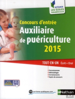 Bertrand.pt - Concours D'Entree Auxiliaire De Puericulture N35 Ecrit+Oral (Integrer Les Ecoles Paramedic) 2014