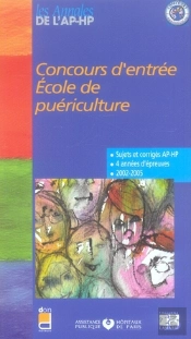 Concours D'Entrée École De Puériculture ; 2002-2005