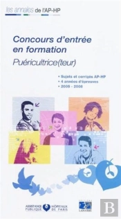 Concours D'Entrée Écoles De Puériculture 2005/2008