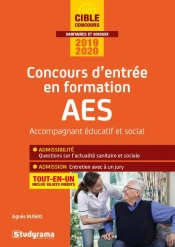 Concours D'Entrée En Formation Aes ; Accompagnant Éducatif Et Social ; Tout-En-Un (Édition 2019/2020)