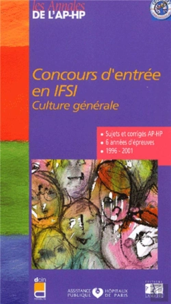 Bertrand.pt - Concours D'Entree En Ifsi ; Culture Generale ; Sujets Et Corriges 1996-2001