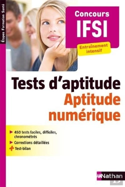 Bertrand.pt - Concours D'Entrée En Ifsi ; Tests Psychotechnique T.2 ; Aptitude Numérique