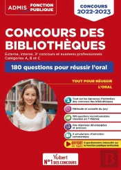 Concours Des Bibliotheques - Categories A, B Et C - 200 Questions Pour Reussir L'Oral - Concours Et
