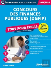 Concours Des Finances Publiques (Dgfip) : Tout Pour L'Oral (Édition 2025/2026)