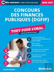 Concours Des Finances Publiques (Dgfip) : Tout Pour L'Oral (Édition 2026/2027)