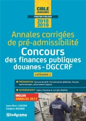 Concours Des Finances Publiques Douanes-Dgccrf ; Annales Corrigées De Pré-Admissibilité