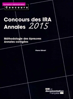 Bertrand.pt - Concours Des Ira, Méthodologie Des Épreuves ; Annales 2015