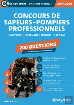 Bertrand.pt - Concours Des Sapeurs-Pompiers Professionnels - 200 Questions (Catégories A, B Et C - Édition 2027-2028) : Capitaine - Lieutenant - Sergent - Caporal