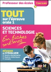 Concours Enseignement - Admission Oral 1 - Sciences Et Technologie En Fiches Memos Et Exos