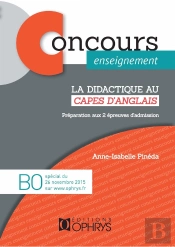 Concours Enseignement ; La Didactique Au Capes D'Anglais ; Préparation Aux 2 Épreuves D'Admission