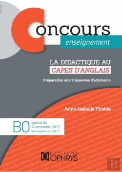 Bertrand.pt - Concours Enseignement ; La Didactique Au Capes D'Anglais ; Préparation Aux 2 Épreuves D'Admission