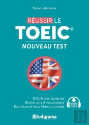 Concours Et Tests : Réussir Le Toeic ; Nouveau Test (2e Édition)