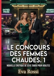 Concours Femmes Chaudes 1 - Nouvelle Erotique De Sexe Tabo