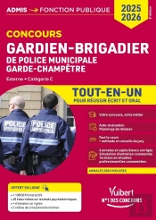 Concours Gardien-Brigadier De Police Municipale Et Garde-Champêtre + Vidéos D'Entretien Interactives - Catégorie C - Tout-En-Un : Concours Externe 2025-2026
