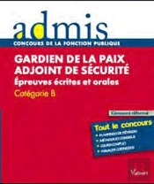 Concours Gardien De La Paix Adjoint De La Securite Ecrit Oral Categorie B