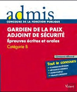 Bertrand.pt - Concours Gardien De La Paix Adjoint De La Securite Ecrit Oral Categorie B