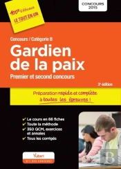 Concours Gardien De La Paix Et Adjoint De Sécurité ; Catégories B ; Concours 2015 (3e Édition)