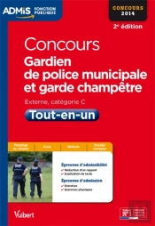 Concours Gardien De Police Municipale Et Garde Champêtre ; Catégorie C ; 2014 (2e Édition)